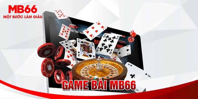 Sảnh game bài MB66 có nhiều ưu điểm nổi bật